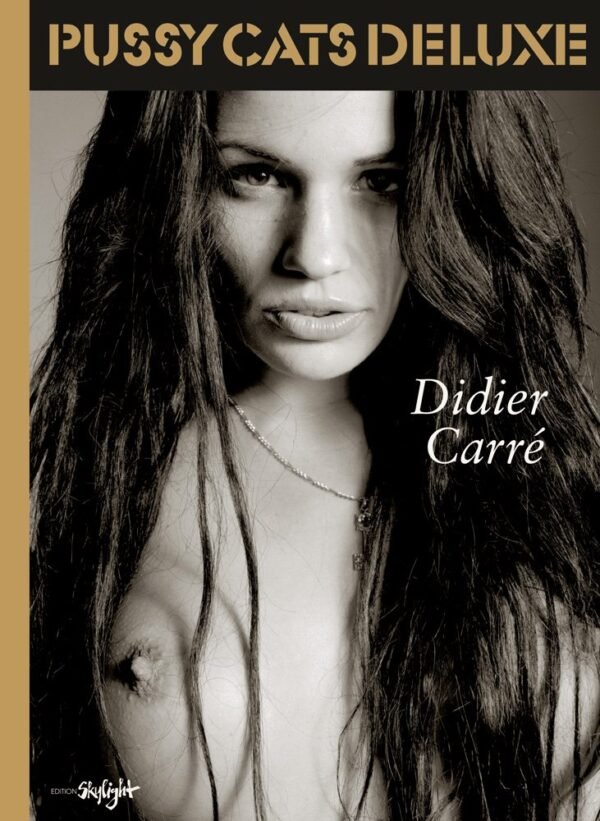 Pussycats Deluxe / Didier Carré