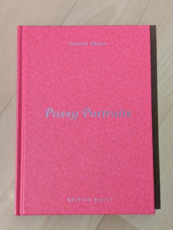 Pussy Portraits / Frannie Adams