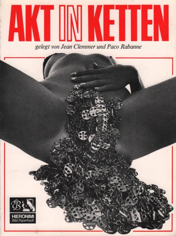 Akt in Ketten / Jean Clemmer, Paco Rabanne 1970