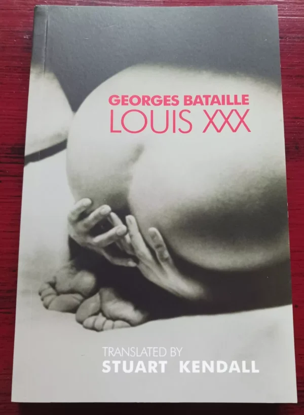George Bataille / Louis XXX. Cover Art: Man Ray