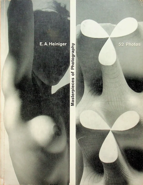 E. A. Heiniger / Masterpieces of Photography 52 Photos