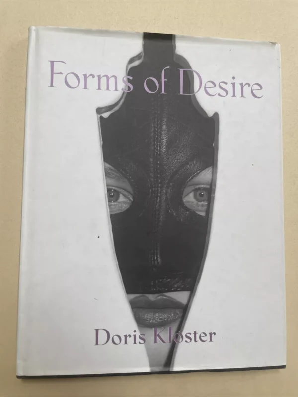 Forms Of Desire / Doris Kloster