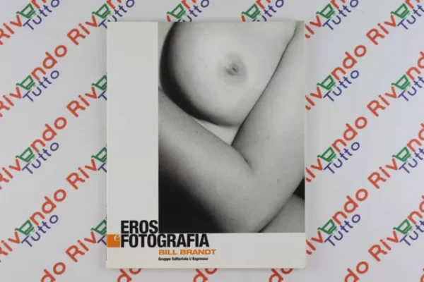 Eros e Fotografia #6 Bill Brandt