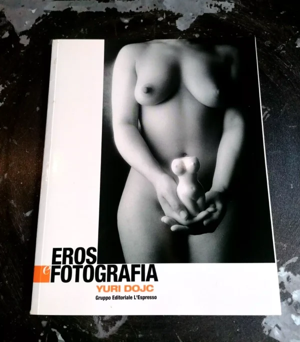 Eros e Fotografia #7 Yuri Dojc