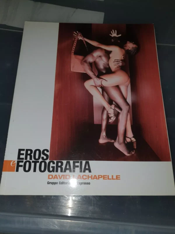 Eros e Fotografia #12 David Lachapelle