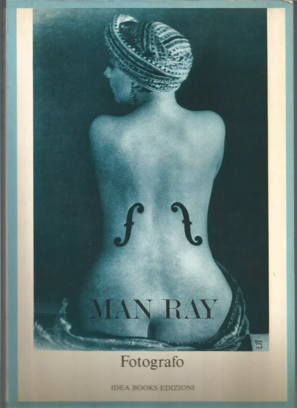 Man Ray / Fotografo