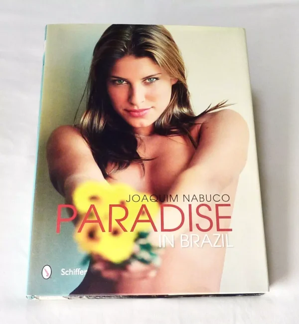 Joaquim Nabuco / Paradise In Brazil