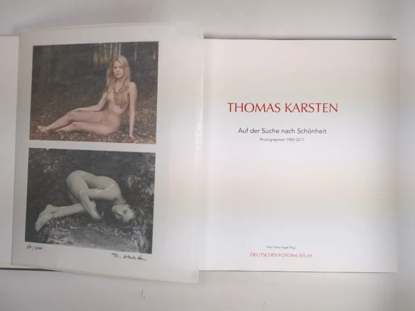 Auf Der Suche Nach Schönheit, Photographien 1982-2017 / Thomas Karsten (Signed) - Image 3
