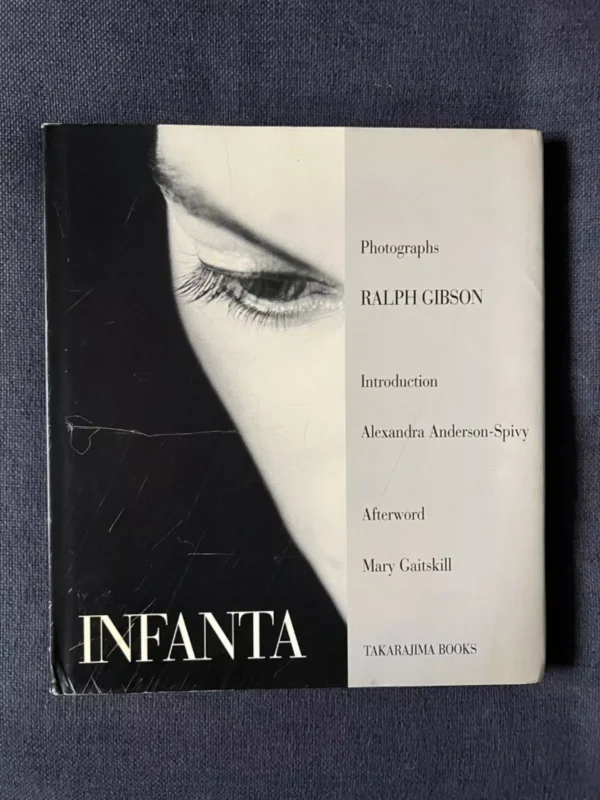 Infanta / Ralph Gibson