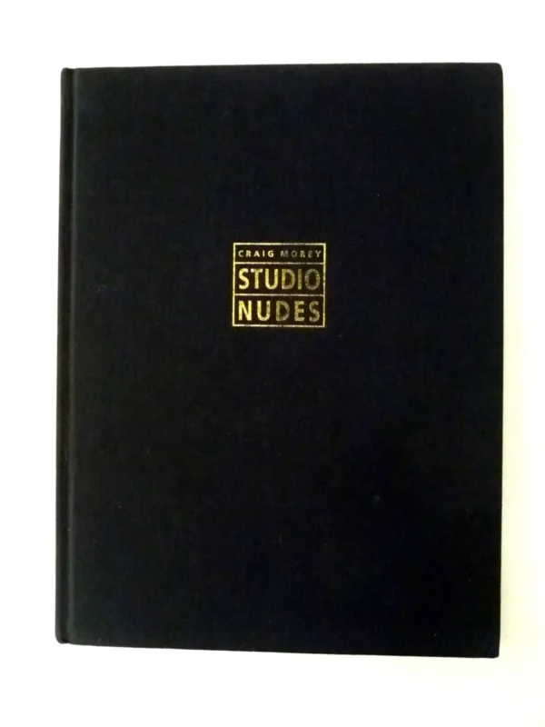 Studio Nudes 1989-1992 / Craig Morey